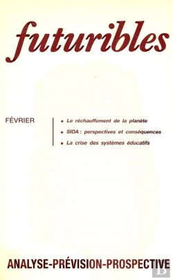 Bertrand.pt - Futuribles 118, Février 1988. Le Réchauffement De La Planète : Sida : Perspectives Et Conséquences