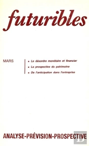 Futuribles 119, Mars 1988. Le Désordre Monétaire Et Financier : La Prospective Du Patrimoine