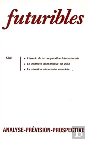 Futuribles 121, Mai 1988. L'Avenir De La Coopération Internationale : Le Contexte Géopolitique En 2013
