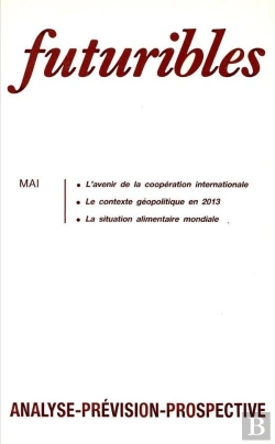 Bertrand.pt - Futuribles 121, Mai 1988. L'Avenir De La Coopération Internationale : Le Contexte Géopolitique En 2013