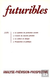 Futuribles 122, Juin 1988. Le Système De Protection Sociale : L'Avenir Du Marché Pétrolier