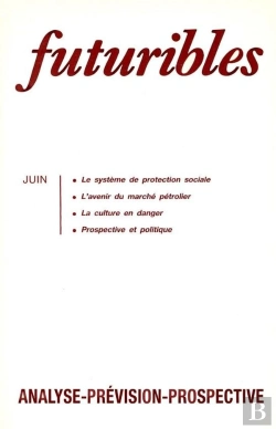 Bertrand.pt - Futuribles 122, Juin 1988. Le Système De Protection Sociale : L'Avenir Du Marché Pétrolier