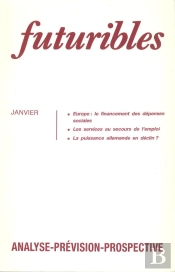 Futuribles 128, Janvier 1989. Europe : Le Financement Des Dépenses Sociales : Les Services Au Secours De L'Emploi
