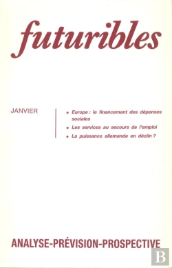 Bertrand.pt - Futuribles 128, Janvier 1989. Europe : Le Financement Des Dépenses Sociales : Les Services Au Secours De L'Emploi