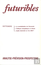 Futuribles 135, Septembre 1989. La Mondialisation De L'Économie : Politiques Énergétiques Et Climats