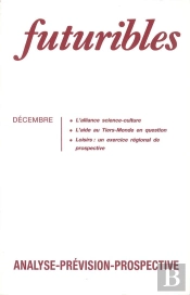 Futuribles 138, Décembre 1989. L'Alliance Science-Culture : L'Aide Au Tiers-Monde En Question