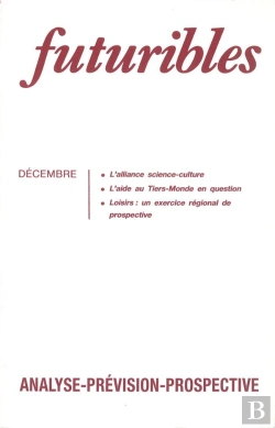 Bertrand.pt - Futuribles 138, Décembre 1989. L'Alliance Science-Culture : L'Aide Au Tiers-Monde En Question
