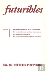 Futuribles 141, Mars 1990. La Politique Extérieure De La Communauté : Les Perspectives Économiques Européennes