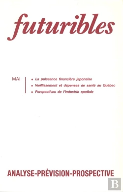 Bertrand.pt - Futuribles 143, Mai 1990. La Puissance Financière Japonaise : Vieillissement Et Dépenses De Santé Au Québec