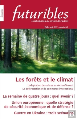 Bertrand.pt - Futuribles 461, Juillet-Août 2024. Les Forêts Et Le Climat : La Semaine De Quatre Jours
