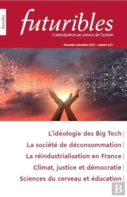 Bertrand.pt - Futuribles 463, Novembre-Décembre 2024. L'Idéologie Des Big Tech : L'Idéologie Des Big Tech