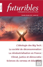 Futuribles 463, Novembre-Décembre 2024. L'Idéologie Des Big Tech : L'Idéologie Des Big Tech