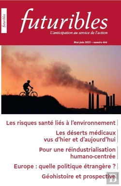 Bertrand.pt - Futuribles 466, Mai-Juin 2025. Les Risques Santé Liés À L'Environnement : Les Déserts Médicaux Vus D'Hier Et D'Aujourd'Hui