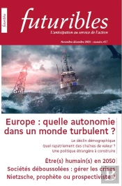 Futuribles N°457. Europe : Quelle Autonomie Dans Un Monde Turbulent : Europe : Quelle Autonomie Dans Un Monde Turbulent