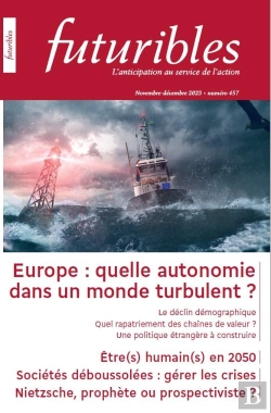 Bertrand.pt - Futuribles N°457. Europe : Quelle Autonomie Dans Un Monde Turbulent : Europe : Quelle Autonomie Dans Un Monde Turbulent