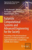 Futuristic Computational Systems And Advanced Engineering For The Society