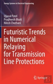 Futuristic Trends In Numerical Relaying For Transmission Line Protections