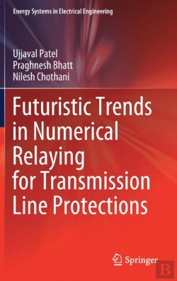 Bertrand.pt - Futuristic Trends In Numerical Relaying For Transmission Line Protections