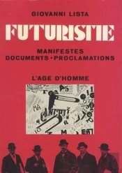 Futuristie. Manifestes Documents Proclamations