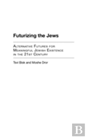 Futurizing The Jews