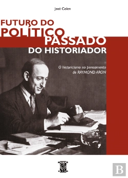 Bertrand.pt - Futuro do Político, Passado do Historiador