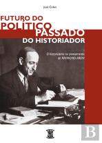 Futuro do Político, Passado do Historiador