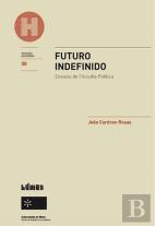 Futuro Indefinido - Ensaios de Filosofia Política