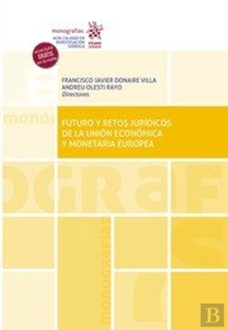 Bertrand.pt - Futuro Y Retos Juridicos De La Union Economica Y Monetaria