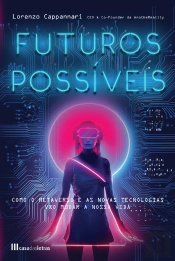Futuros Possíveis: O Metaverso