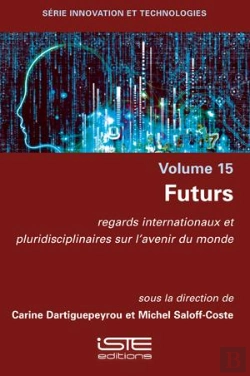 Bertrand.pt - Futurs : Regards Internationaux Et Pluridisciplinaires Sur L'Avenir Du Monde