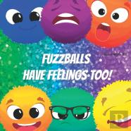 Fuzzballs Have Feelings Too!