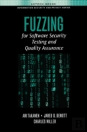 Fuzzing For Software Security Testing And Quality Assurance