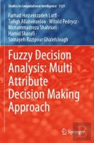 Fuzzy Decision Analysis: Multi Attribute Decision Making Approach