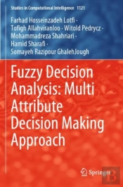 Fuzzy Decision Analysis: Multi Attribute Decision Making Approach