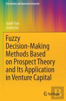 Fuzzy Decision-Making Methods Based On Prospect Theory And Its Application In Venture Capital