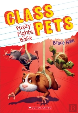 Bertrand.pt - Fuzzy Fights Back (Class Pets #4)