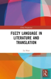 Fuzzy Language In Literature And Translation
