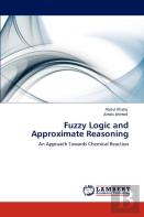 Fuzzy Logic And Approximate Reasoning