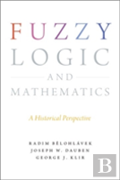 Fuzzy Logic And Mathematics