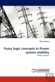 Fuzzy Logic Concepts In Power System Stability