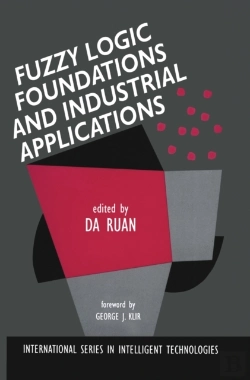 Bertrand.pt - Fuzzy Logic Foundations And Industrial Applications