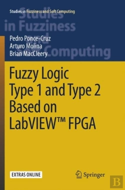 Bertrand.pt - Fuzzy Logic Type 1 And Type 2 Based On Labviewâ„¢ Fpga