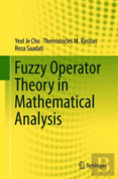 Fuzzy Operator Theory In Mathematical Analysis