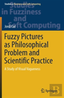 Fuzzy Pictures As Philosophical Problem And Scientific Practice