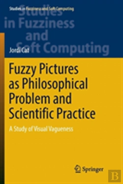 Bertrand.pt - Fuzzy Pictures As Philosophical Problem And Scientific Practice