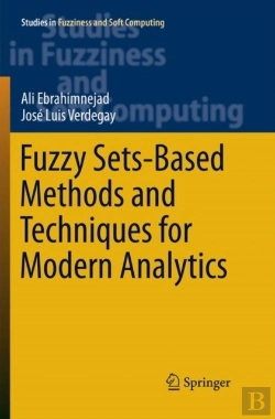 Bertrand.pt - Fuzzy Sets-Based Methods And Techniques For Modern Analytics