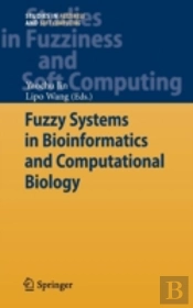 Fuzzy Systems In Bioinformatics And Computational Biology