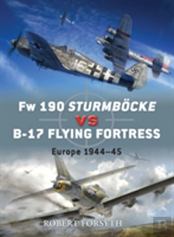 Bertrand.pt - Fw 190 Sturmbocke Vs B-17 Flying Fortress