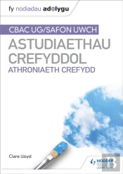 Fy Nodiadau Adolygu: Cbac Safon Uwch Astudiaethau Crefyddol - Athroniaeth Crefydd