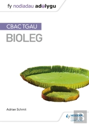 Fy Nodiadau Adolygu: Cbac Tgau Bioleg (My Revision Notes: Wjec Gcse Biology, Welsh-Language Edition)